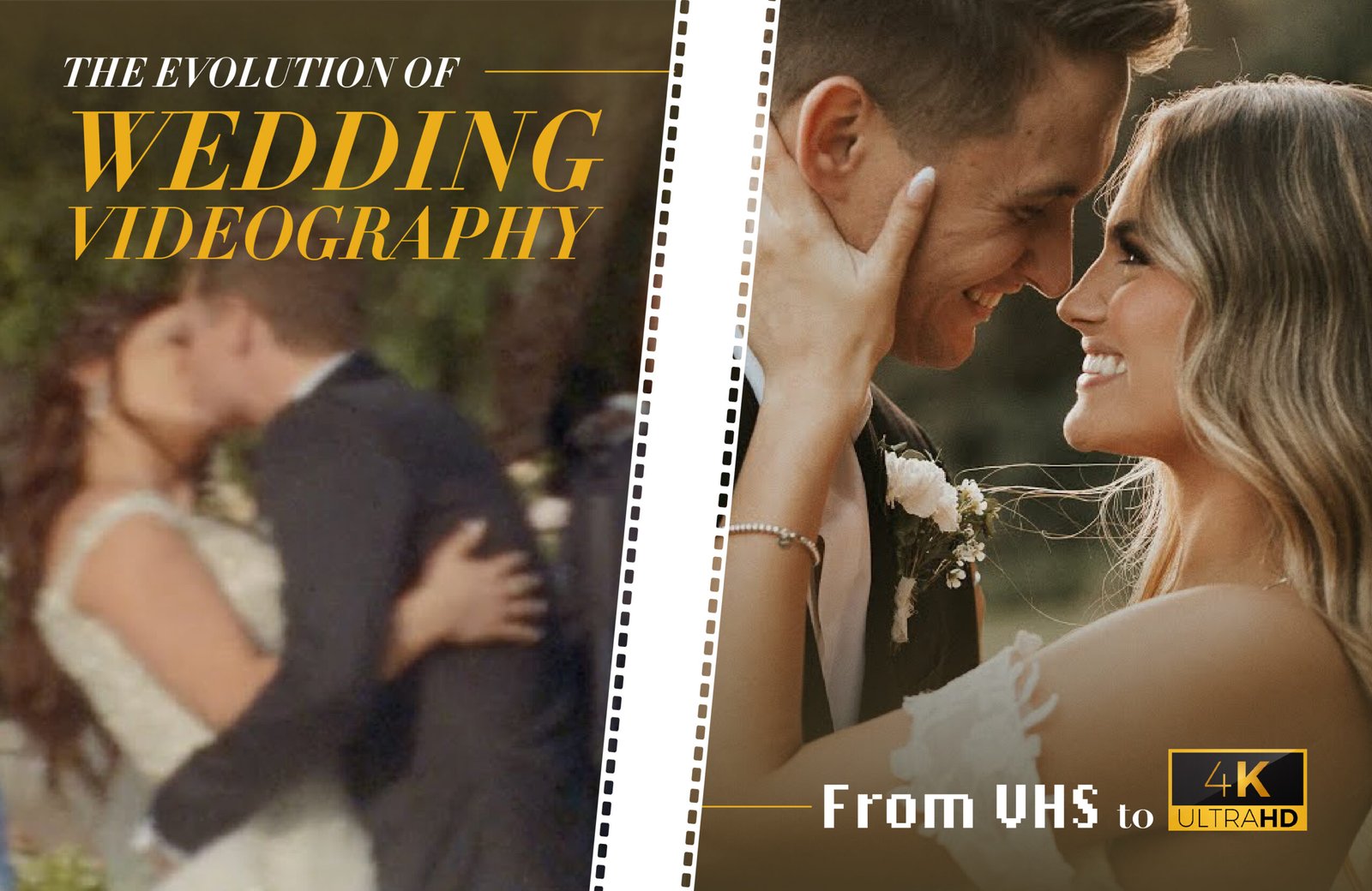 The Evolution of Wedding Videography: From VHS to 4K