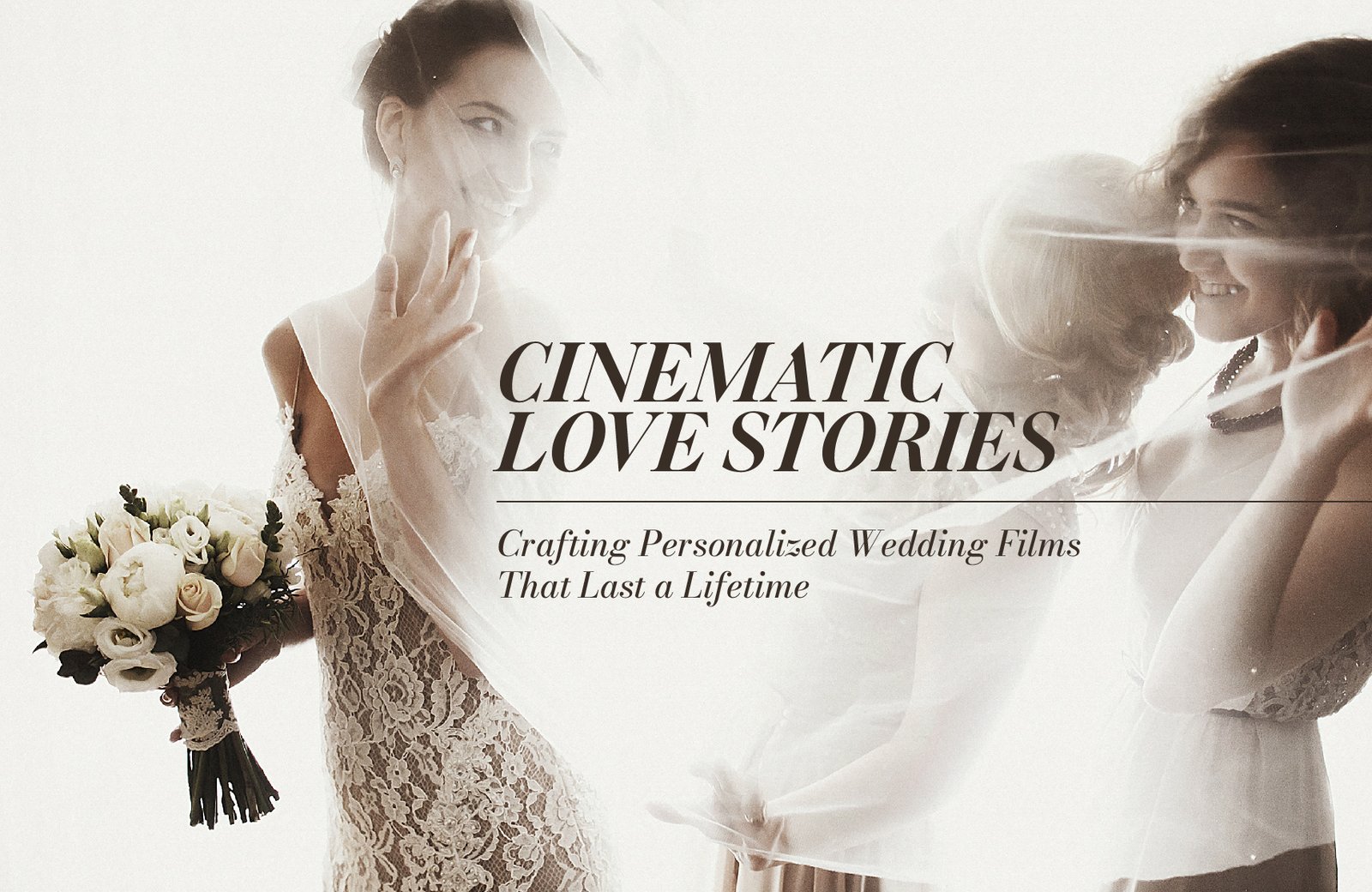 wedding films That Last a Lifetime